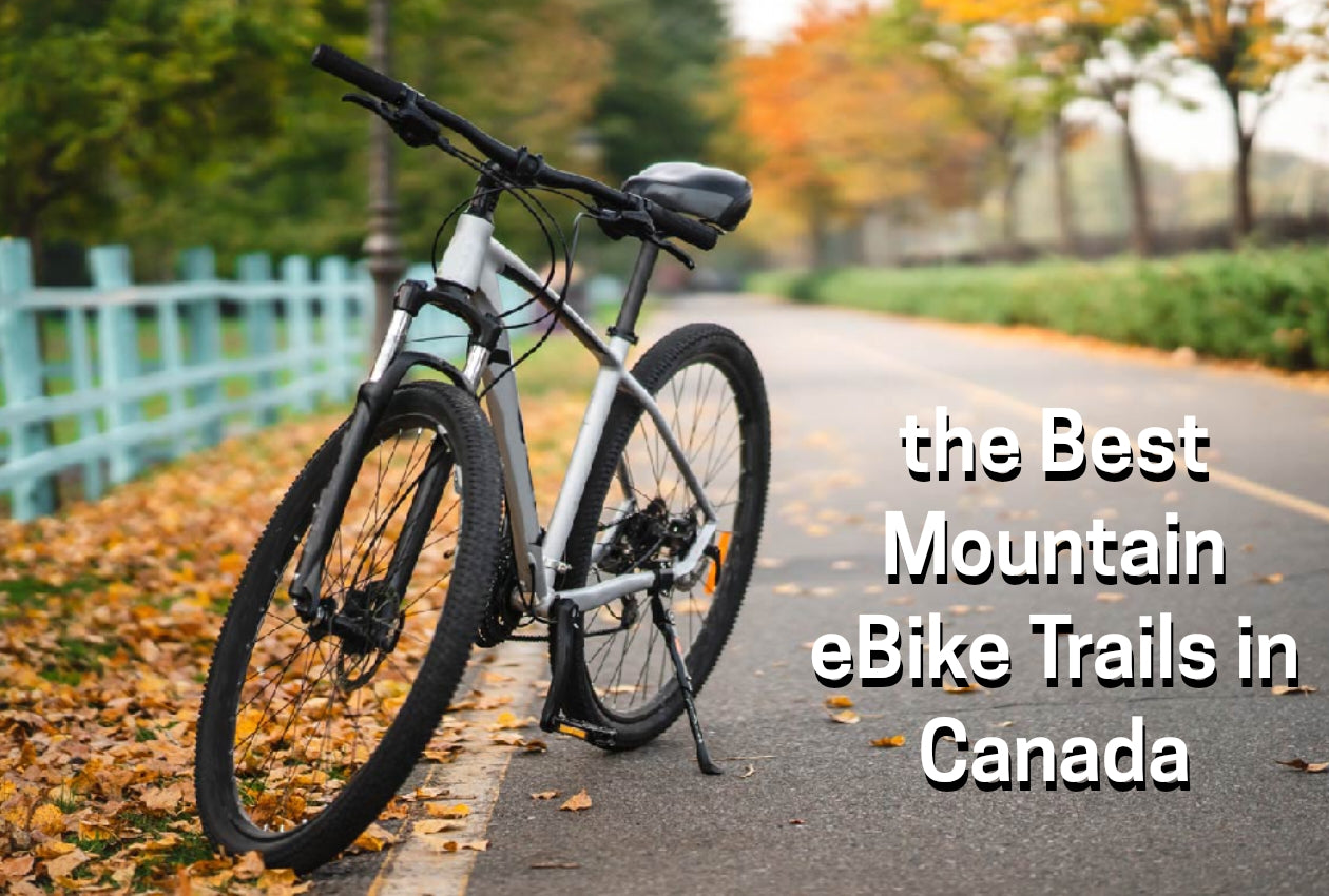 Top 6 Mountain eBike Trails in Canada
