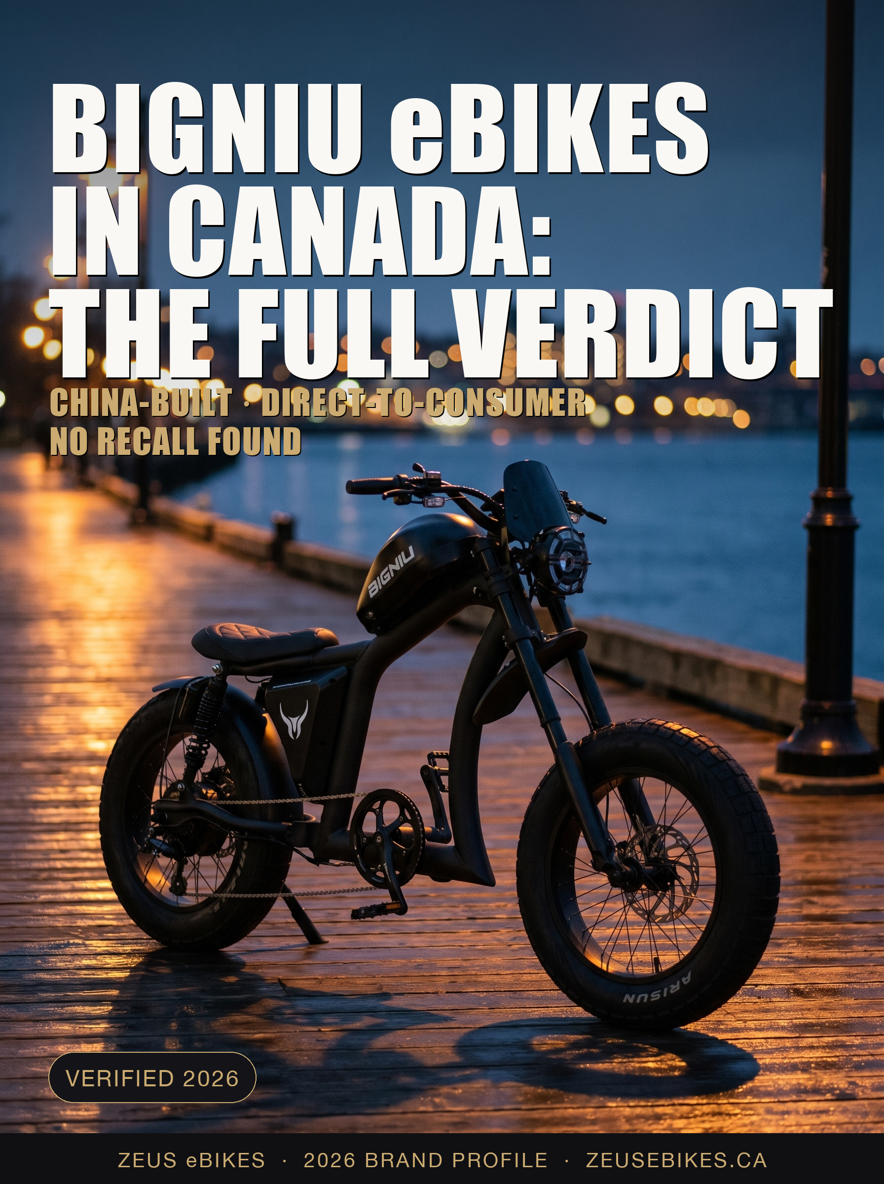 Zeus eBikes verified brand profile of BIGNIU Canada 2026 — ownership, warranty reality, safety record, and sourced verdict