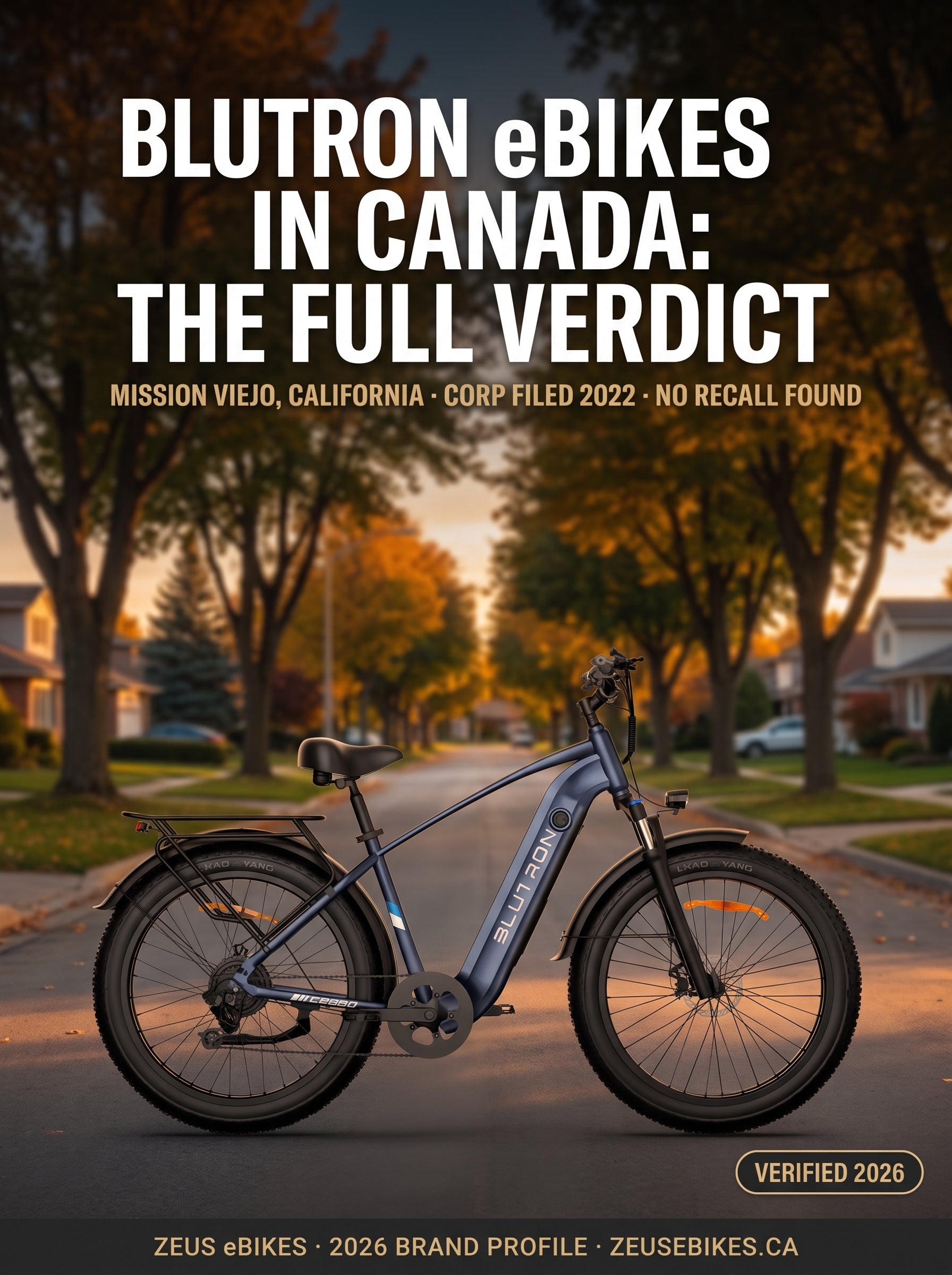 Zeus eBikes verified brand profile of Blutron Canada 2026 — ownership, warranty reality, safety record, and sourced verdict