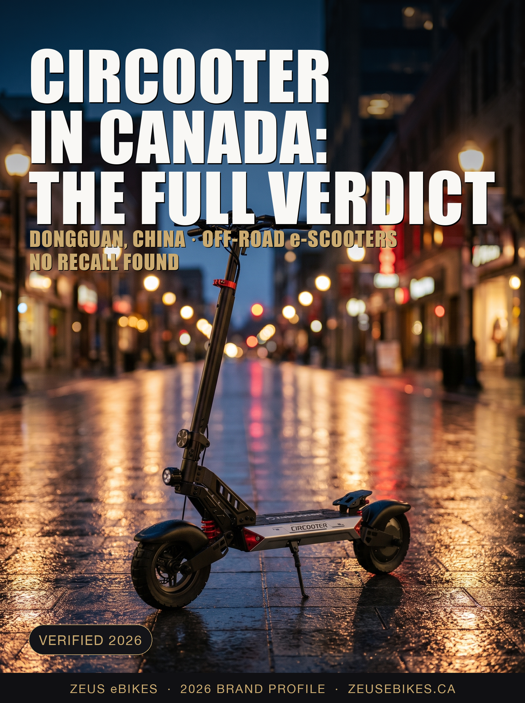 Zeus eBikes verified brand profile of CIRCOOTER Canada 2026 — ownership, warranty reality, safety record, and sourced verdict