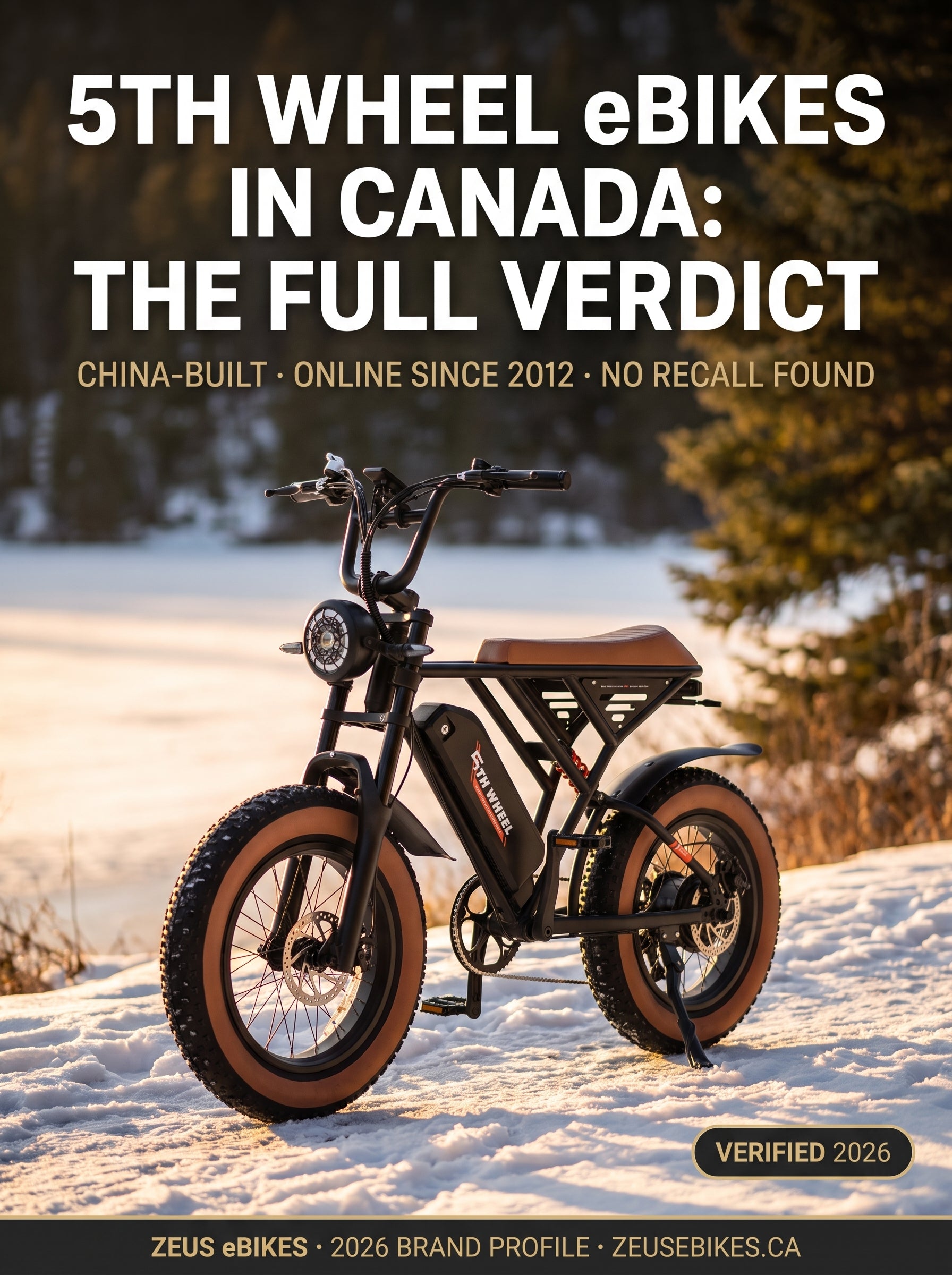 Zeus eBikes verified brand profile of 5TH WHEEL Canada 2026 — ownership, warranty reality, safety record, and sourced verdict