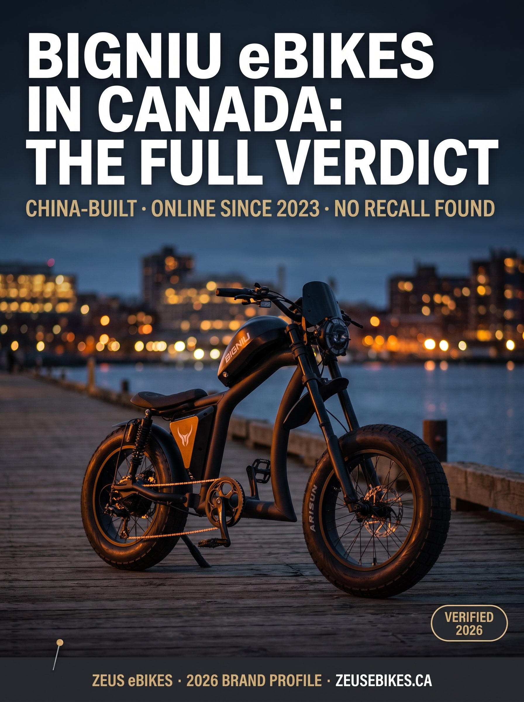 Zeus eBikes verified brand profile of BIGNIU Canada 2026 — ownership, warranty reality, safety record, and sourced verdict