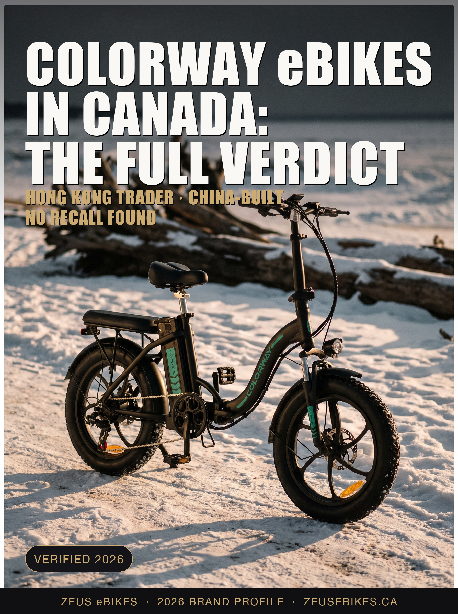 Zeus eBikes verified brand profile of Colorway Canada 2026 — ownership, warranty reality, safety record, and sourced verdict