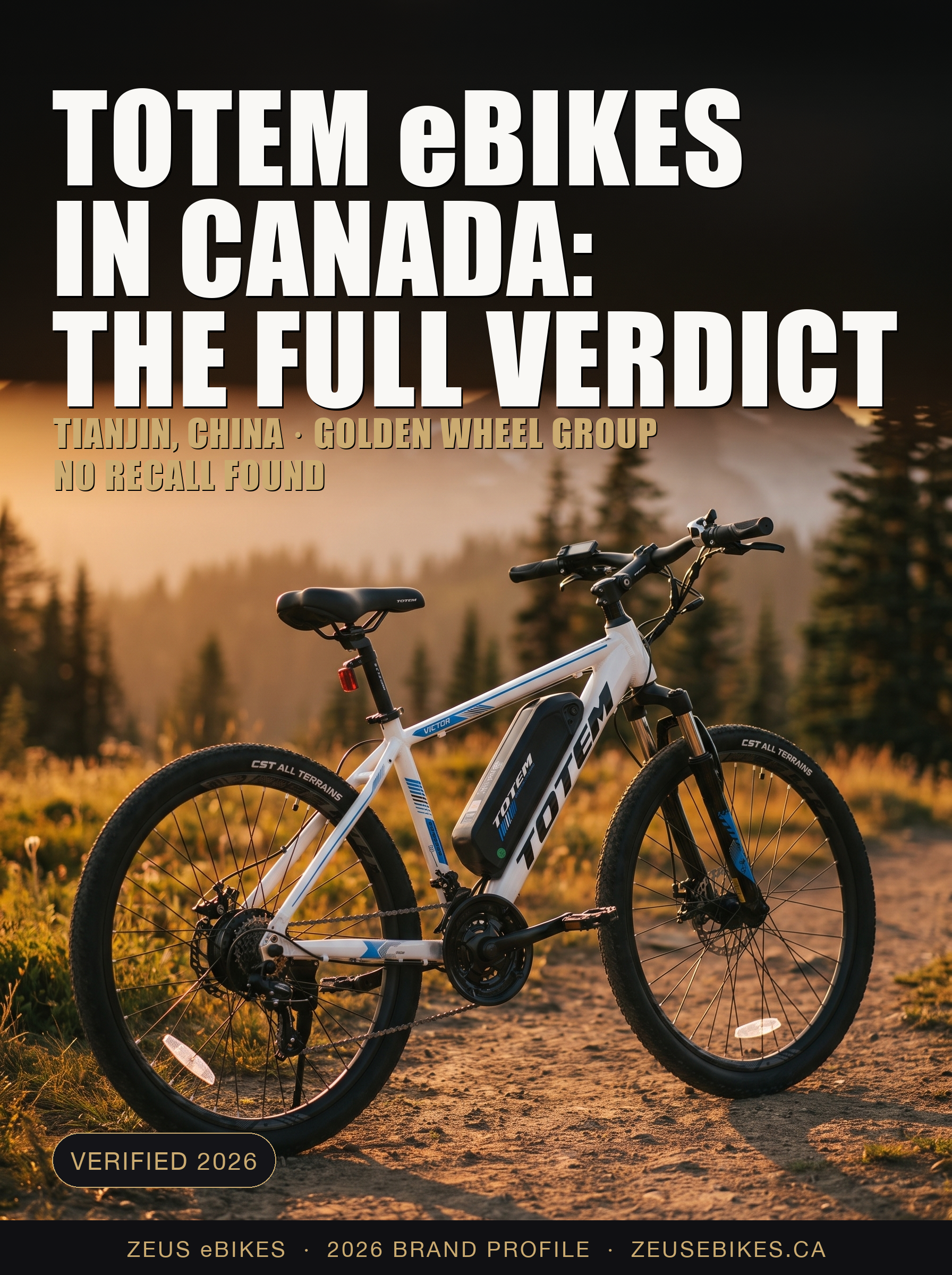 Zeus eBikes verified brand profile of Totem Canada 2026 — ownership, warranty reality, safety record, and sourced verdict