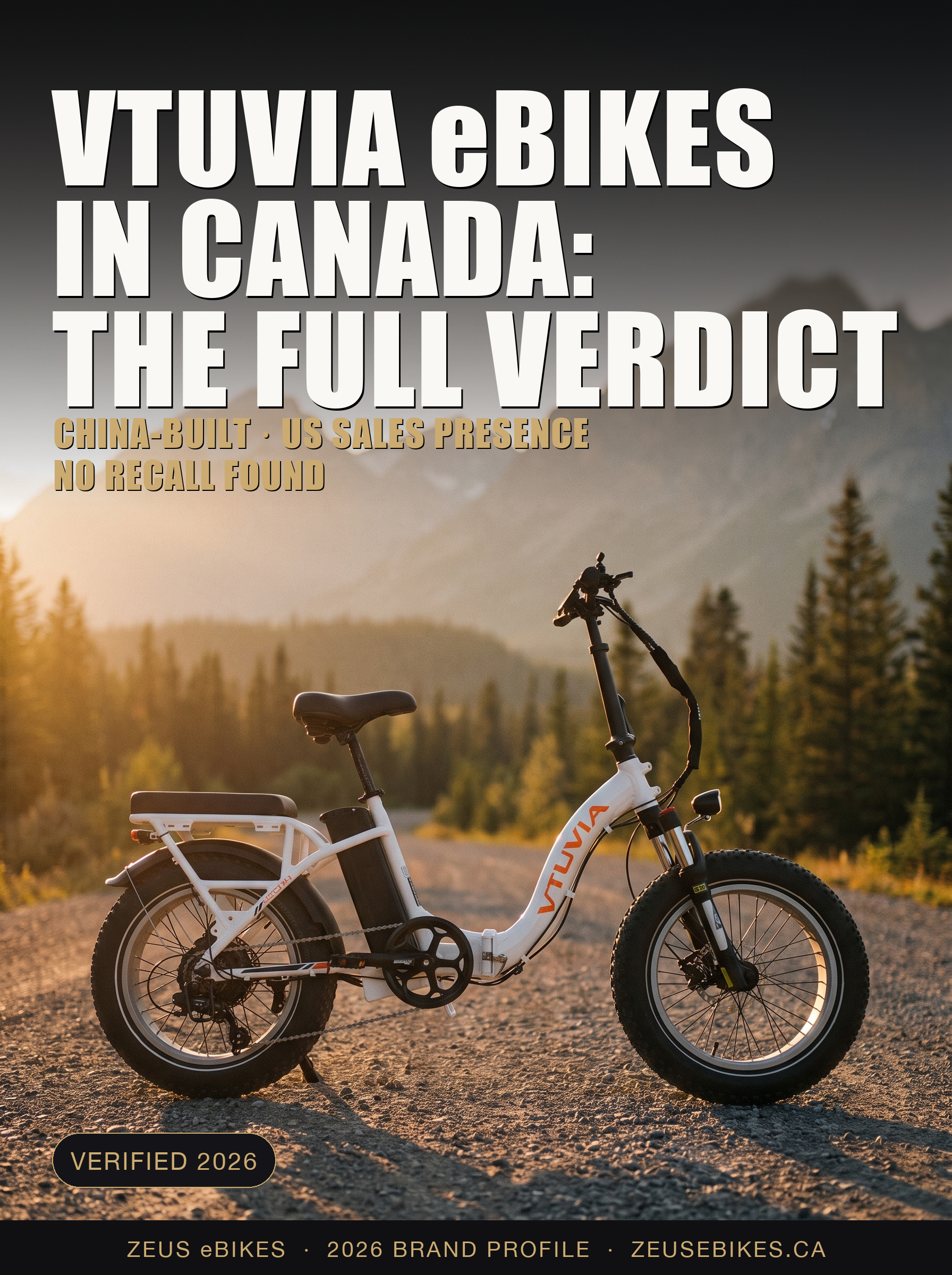 Zeus eBikes verified brand profile of VTUVIA Canada 2026 — ownership, warranty reality, safety record, and sourced verdict